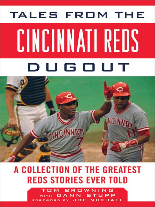 Title details for Tales from the Cincinnati Reds Dugout: a Collection of the Greatest Reds Stories Ever Told by Tom Browning - Wait list